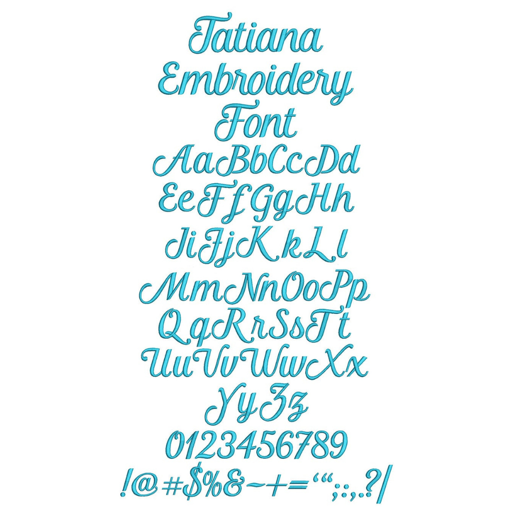 Embroidery font display with 'Tatiana' embroidery font on a white background.